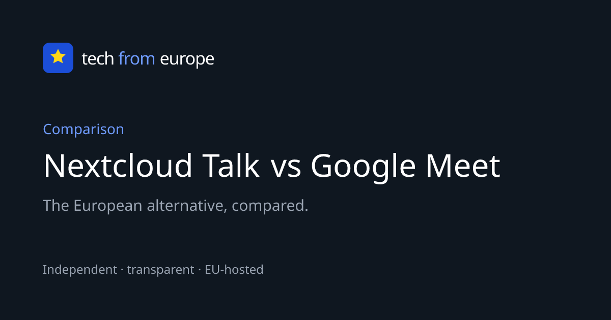 Nextcloud Talk vs Google Meet: features, pricing & GDPR (2026)
